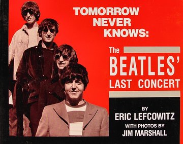 Tomorrow Never Knows:The Beatles’ Last Concert