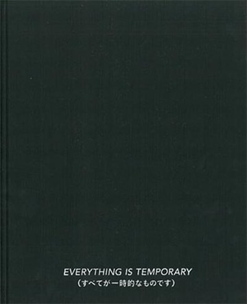 EVERYTHING IS TEMPORARY